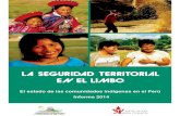 La seguridad territorial  en el limbo. El estado de  las comunidades indígenas en el Perú. Informe 2014.