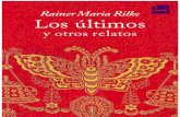 Rainer Maria Rilke - Los Ultimos y Otros Relatos