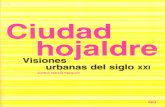Ciudad Hojaldre, La Ciudad Del Espectaculo.