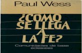 WESS, Paul - Como Se Llega a La Fe
