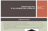 Proyecto Pulvimetalurgia 11111