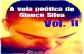 A veia poética de Glauco Silva- Vol. II