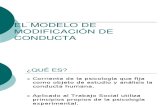 EL MODELO DE MODIFICACIÓN  DE CONDUCTA (1)