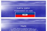 Larry John Haiti Presentation