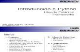 Introducción a Pythona Librería Estándar Frameworks