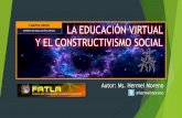 La Educación Virtual y el Constructivismo Social
