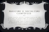 Marxismo o socialismo científico