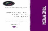 PROGRAMA GENERAL - PRIMER FORO DE CINE "POÉTICAS DEL CINE Y SU CONTEXTO"
