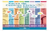 Xarxa de Centre Cívics de Girona. Cursos i tallers 2015-2016