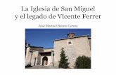 La iglesia de San Miguel y el legado de Vicente Ferrer