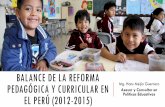 BALANCE DE LA REFORMA PEDAGÓGICA Y CURRICULAR EN EL PERÚ (2012-2015)