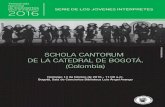 SCHOLA CANTORUM DE LA CATEDRAL DE BOGOTÁ, (Colombia)