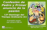 Dom 12 (C) Lc 9,18-24 Confesión de Pedro / Anuncio de la pasión