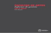 Facultad de Artes Universidad Nacional de Colombia / Informe de gestión - 2014-2016