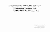 ACTIVIDADES PARA LA ASIGNATURA DE PSICOPATOLOGÍA