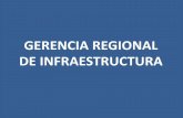 Exposición Gerencia Regional de Infraestructura