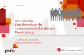 1er estudio: Tendencias de retención del talento Perú 2014