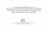 legislación de la república argentina sobre uso de la fuerza y ...