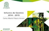 Informe de Gestión 2015-2015. Decano Carlos Alberto Palacio Acosta