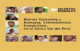 Nuevos Yachachiq y Kamayoq. Extensionistas Campesinos, en la ...