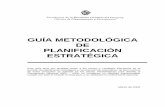 Guía metodológica de planificación estratégica, 2005.