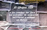 El Qhapac Ñan o los caminos del Inca y los patrones de ocupación ...