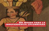 UN MuSEO PARA LA INDEPENDENCIA COLOMBIANA