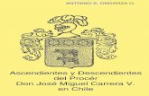 Ascendientes y Descendientes del Procér Don José Miguel Carrera ...