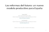 Las reformas del futuro: un nuevo modelo productivo para España