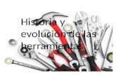 historia y evolucion de las herramientas