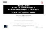 Workshop 'Educación Para la Innovación y el Emprendimiento (Social): Ciudadanos Makers' by Dr Calzada, MBA & Dr Cobo via Fomento San Sebastian