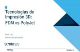 Tecnologías de impresión 3D: FDM vs PolyJet