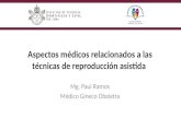 Aspectos médicos relacionados a las técnicas de reproducción asistida