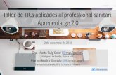 Taller "TICs aplicades al professional sanitari: Aprenentatge 2.0"