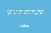 Cómo crear Landing Pages perfectas para tu negocio