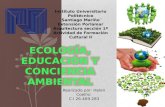 ecologia educacion y conciencia ambiental seccion 1A
