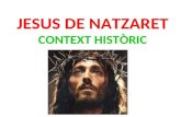 Jesús de Natzaret /Context Històric