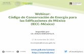 Presentación General del Código de Conservación de Energía para las Edificaciones de México (IECC-México), (Conuee e ICA-Procobre, Nov.2016)