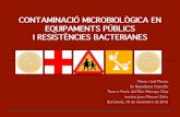 Contaminació microbiològica en espais públics i resistències bacterianes