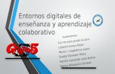 Grupo 5  tema v -entornos digitales de enseñanza y aprendizaje colaborativo