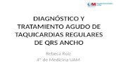 Diagnóstico y tratamiento agudo de taquicardias regulares de QRS ancho