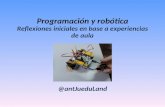 Programación y robótica en el aula: reflexiones iniciales