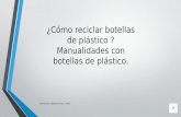 Proyecto Aula Reciclaje de Botellas de Plástico