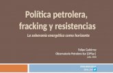 Política petrolera, fracking y resistencias: La soberanía energética como horizonte