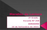 Maratón de Lectura -   2º - 2015.  ESC.Nº258.