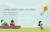 ¿Cómo enseñar inglés a los niños?