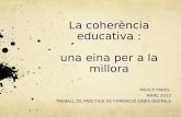 Coherencia : una eina per a la millora educativa
