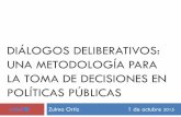 Diálogos deliberativos: Una metodología para la toma de decisiones en políticas públicas.