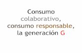 Consumo colaborativo, consumo responsable, la generación g