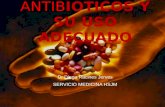 Antibioticos, resumen y recomendaciones para uso adecuado